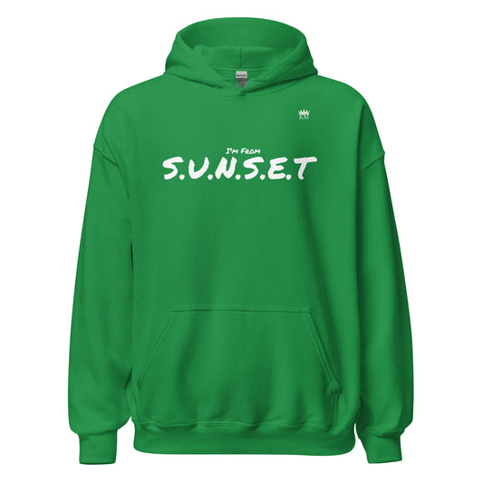 I’m From S.U.N.S.E.T. Hoodie (2X - 5X)