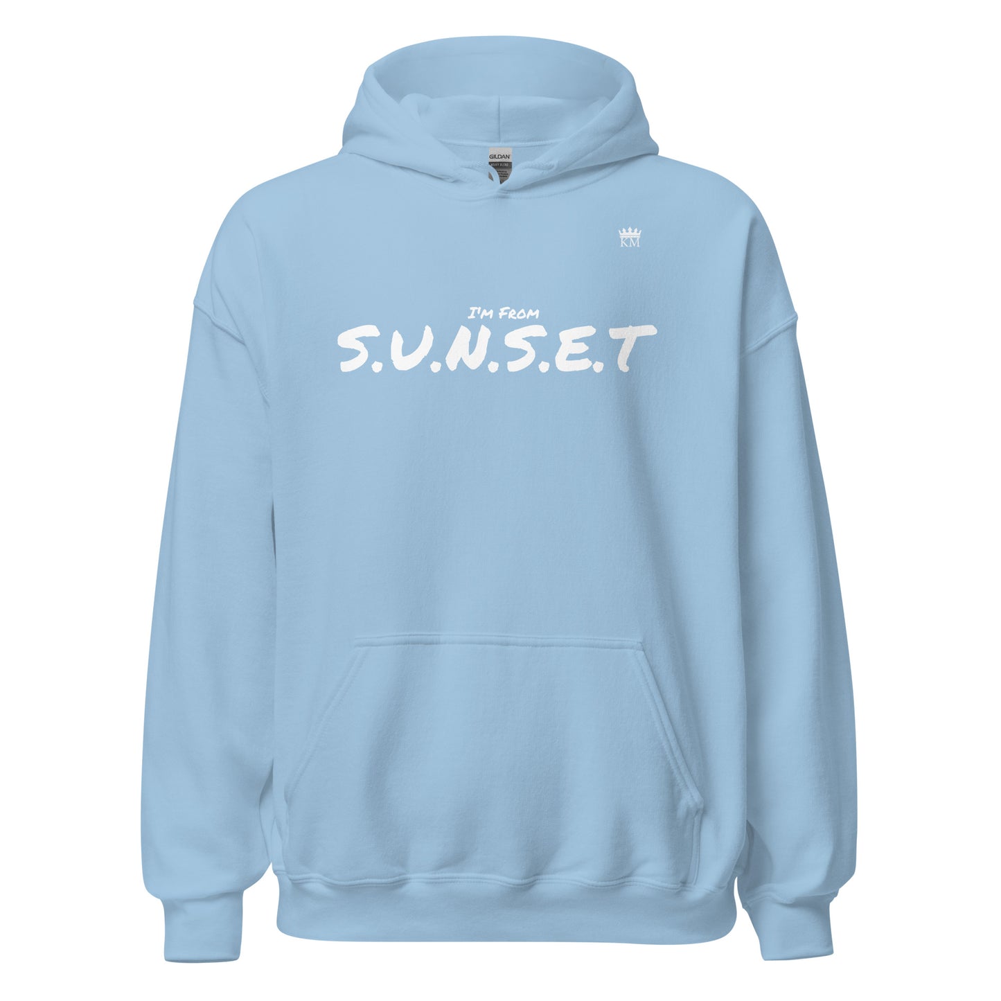 I’m From S.U.N.S.E.T. Hoodie (2X - 5X)