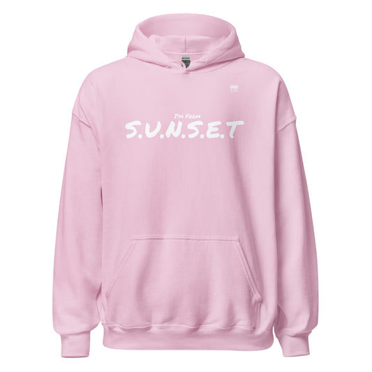 I’m From S.U.N.S.E.T. Hoodie (2X - 5X)