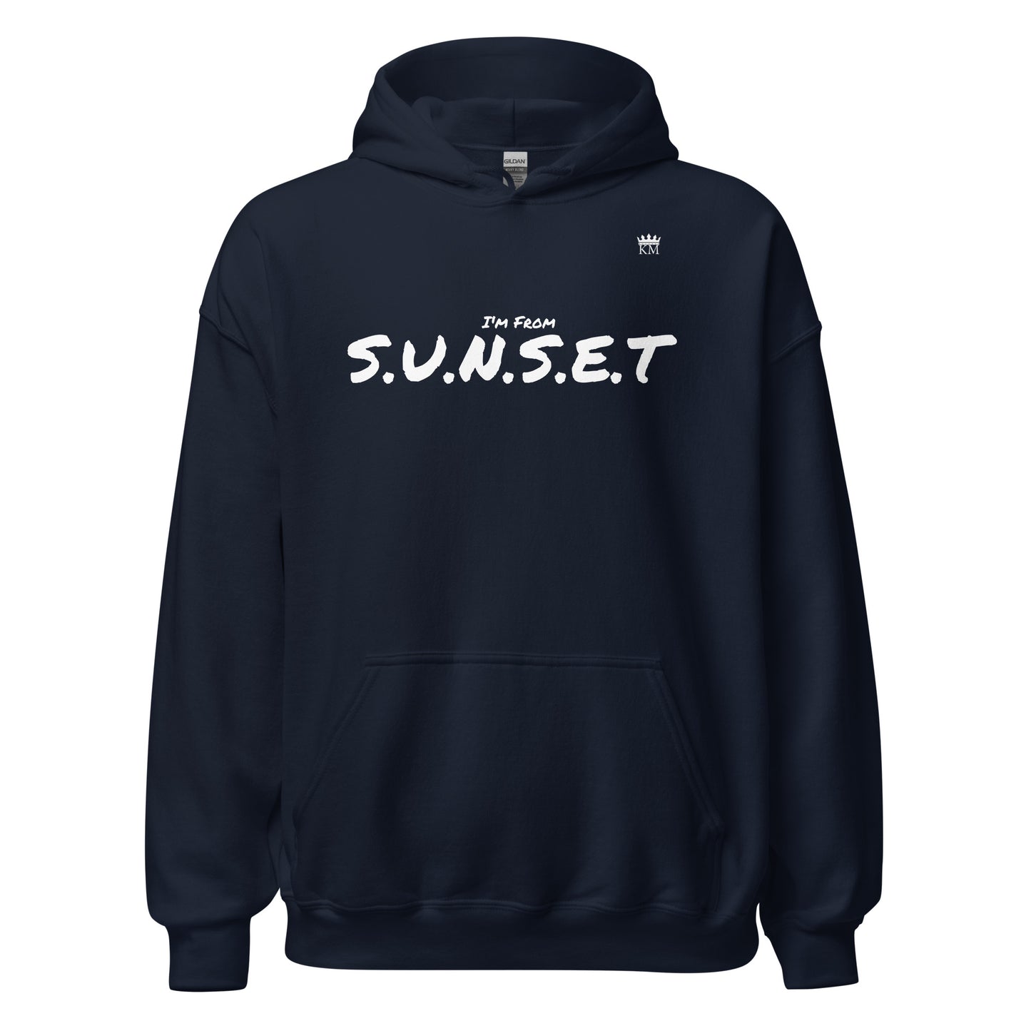 I’m From S.U.N.S.E.T. Hoodie (2X - 5X)
