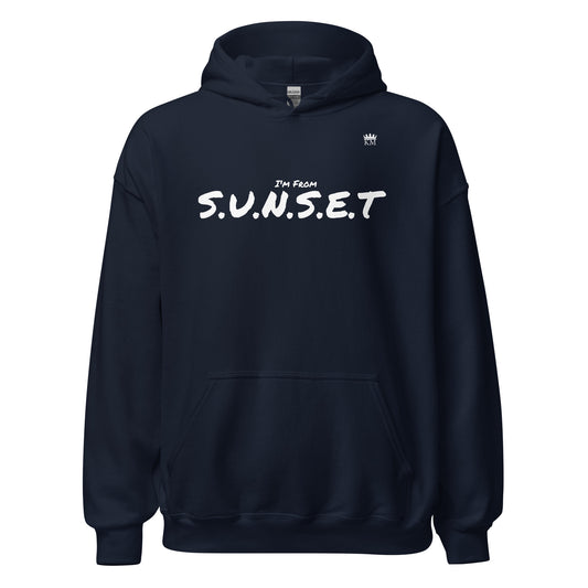 I’m From S.U.N.S.E.T. Hoodie (2X - 5X)