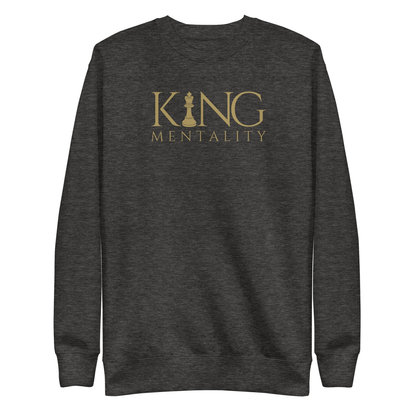 King Mentality Sweatshirt