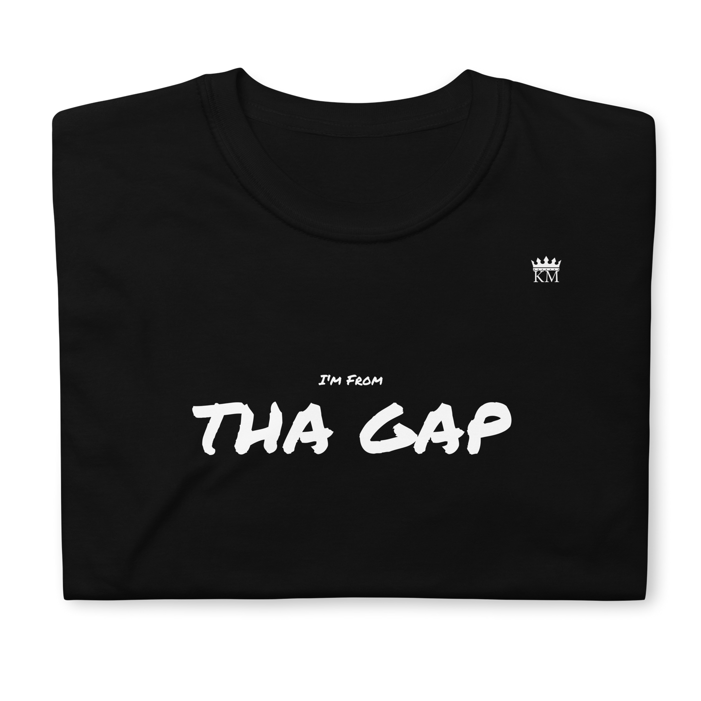 I'm From.......THA GAP